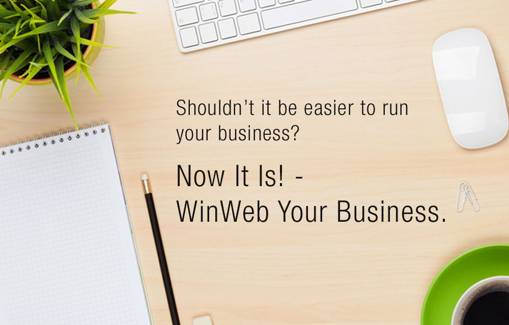 Shouldn’t it be easier to run
your business? - now it is